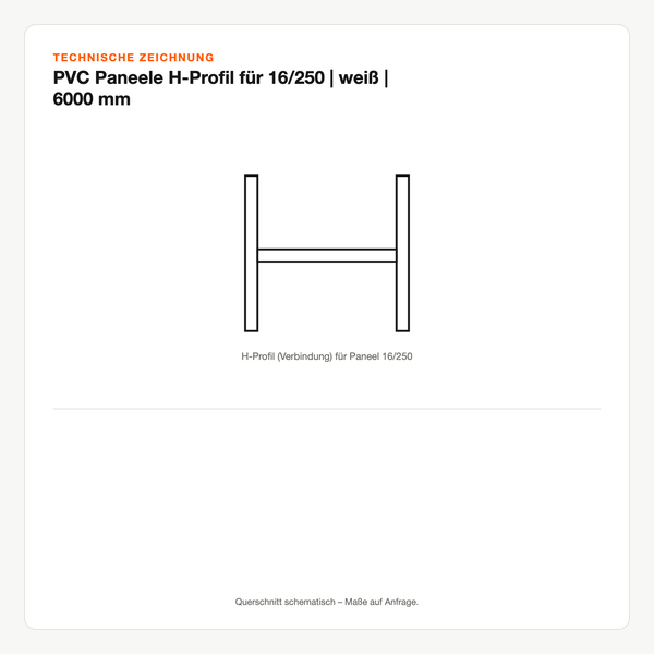 Technische Zeichnung: PVC Paneele H-Profil für 16/250 | weiß | 6000 mm