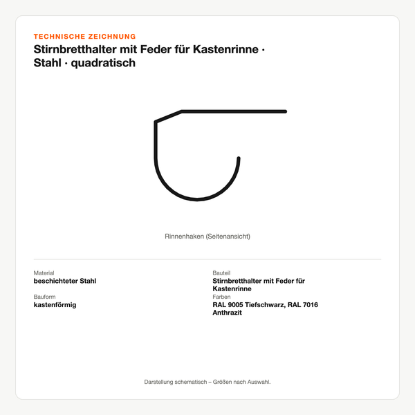 Technische Zeichnung: Stirnbretthalter mit Feder für Kastenrinne | Stahl | quadratisch