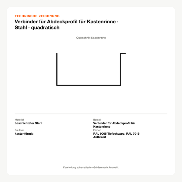 Technische Zeichnung: Verbinder für Abdeckprofil für Kastenrinne | Stahl | quadratisch